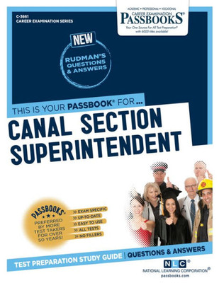 Canal Section Superintendent (C-3661): Passbooks Study Guide (Career Examination Series)