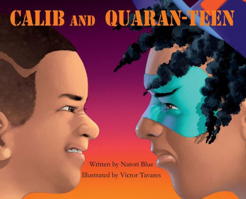 Calib and Quaran-Teen