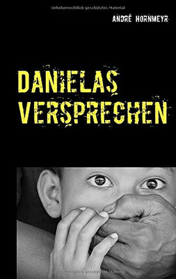 Danielas Versprechen (German Edition)
