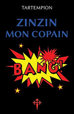 Zinzin mon copain (French Edition)