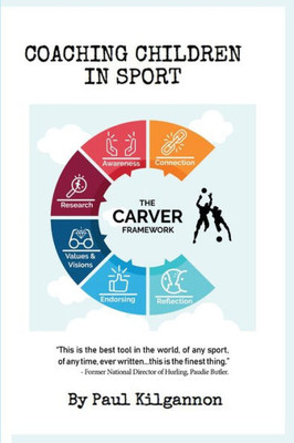 Coaching Children In Sport- The CARVER Framework