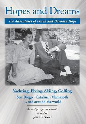 Hopes and Dreams: The Adventures of Frank and Barbara Hope