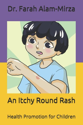 An Itchy Round Rash: Health Promotion for Children