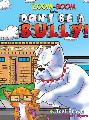 Don't Be A Bully (Zoom-Boom Book)