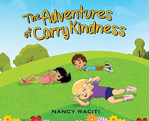 The Adventures of Carry Kindness - Hardcover