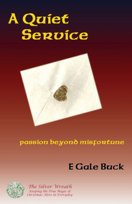 A Quiet Service: passion beyond misfortune