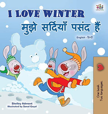 I Love Winter (English Hindi Bilingual Book for Kids) (English Hindi Bilingual Collection) (Hindi Edition) - Hardcover