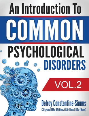 An Introduction To Common Psychological Disorders: Volume 2 (2)