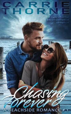 Chasing Forever (A Beachside Romance)