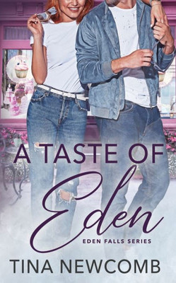 A Taste of Eden: (Eden Falls Series - Book 3)