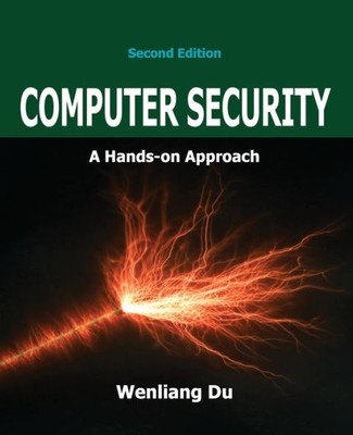 Computer Security: A Hands-on Approach