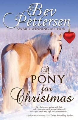 A PONY FOR CHRISTMAS: A Canadian Holiday Novella A PONY FOR CHRISTMAS: A Canadian Holiday Novella