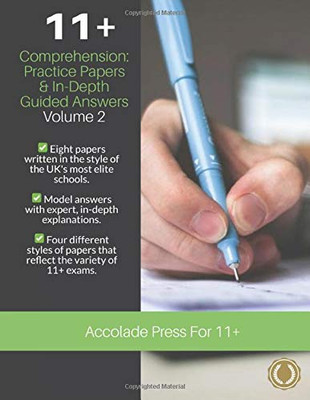 11+ Comprehension: Practice Papers & In-Depth Guided Answers – Volume 2 (Accolade On 11 Plus)