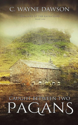 Caught Between Two Pagans (Treasure of the Raven King)
