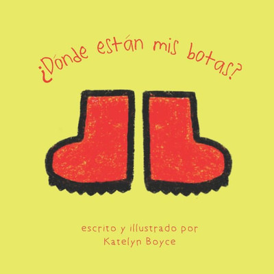 ¿Dónde está mis botas?: Where are my Boots? (Creo En Ti Media Bilingual Books) (Spanish Edition)