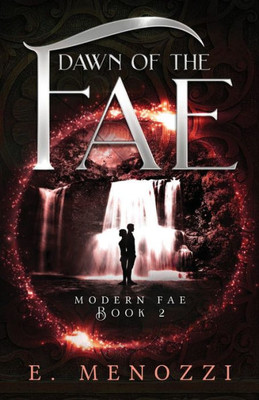 Dawn of the Fae (Modern Fae)