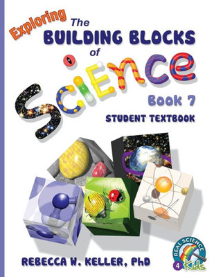 Building Blocks Book 7 Student Textbook (Building Blocks of Science)