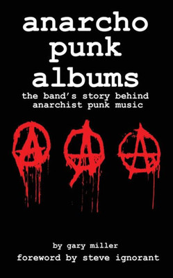 anarcho punk music: the band's story behind anarchist punk music