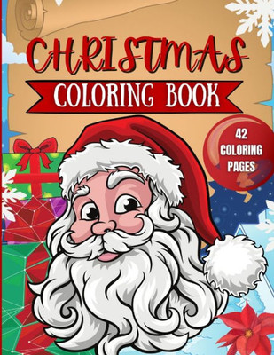Christmas Coloring Book for Kids: 42 Christmas Coloring Pages for Kids
