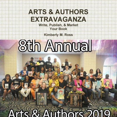 Arts & Authors Extravaganza: Write, Publish, & Market Your Book!