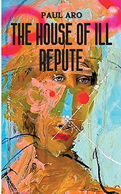 The House Of Ill Repute