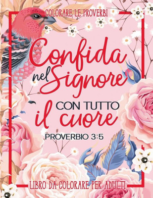 Colorare Le Proverbi: Libro Da Colorare Per Adulti (Italian Edition)