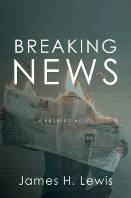 Breaking News (A Rudberg Novel)
