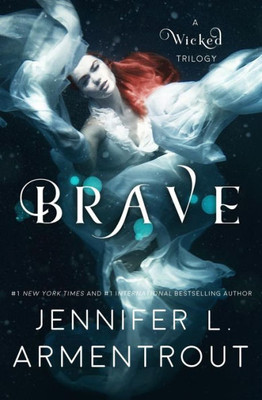 Brave (A Wicked Trilogy)
