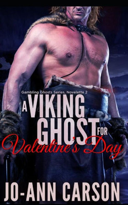 A Viking Ghost for Valentine's Day (Gambling Ghosts Series)
