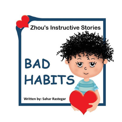Bad Habits: Zhou's instructive Stories