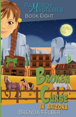 Broken Curse: A Pameroy Mystery in Arizona (Pameroy Mystery Series)