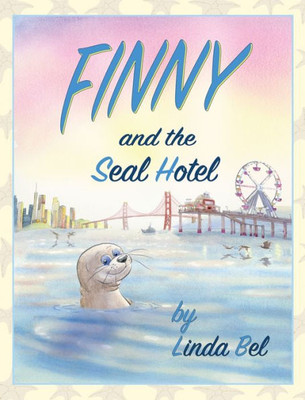 Finny and the Seal Hotel (Finny the Seal)