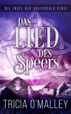 Das Lied des Speers (Die Insel des Schicksals Serie) (German Edition)