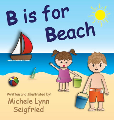 B is for Beach (Children's Vacation)