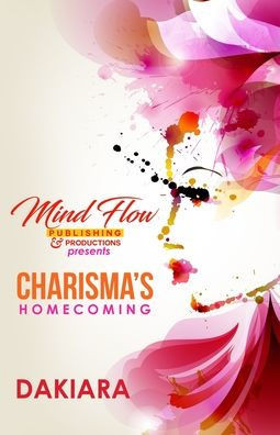 Charisma's Homecoming