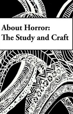About Horror - the Study and Craft