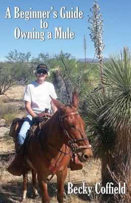 A Beginner's Guide to Owning a Mule