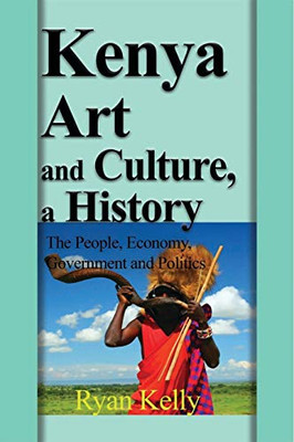 Kenya Art and Culture, a History