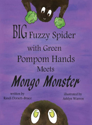 Big Fuzzy Spider with Green Pompom Hands Meets Mongo Monster
