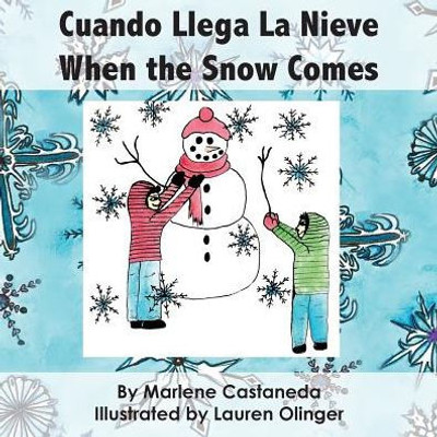 Cuando Llega La Nieve ~ When the Snow Comes (Spanish Edition)
