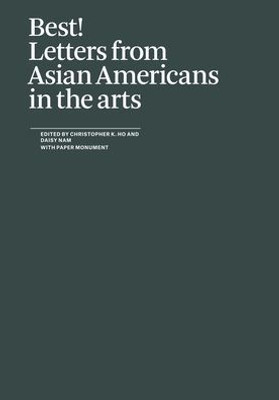 Best!: Letters from Asian Americans in the Arts