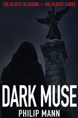 Dark Muse: The oldest blessing, the oldest curse (1)