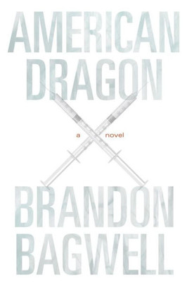 American Dragon: A Novel
