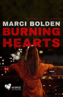 Burning Hearts (2) (The Women of Hearts)