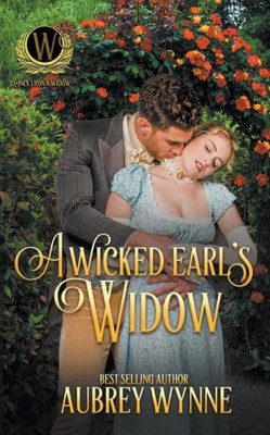 A Wicked Earl's Widow (Once Upon A Widow)