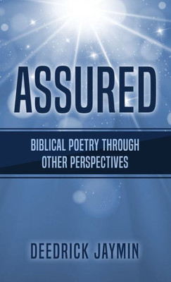 Assured: biblical poetry through other perspectives