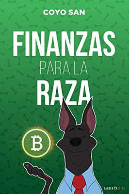 FINANZAS PARA LA RAZA (Spanish Edition)