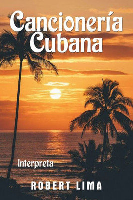 CANCIONERIA CUBANA