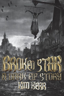 Broken Star: A Dark Elf Story