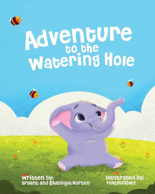 Adventure to the Watering Hole